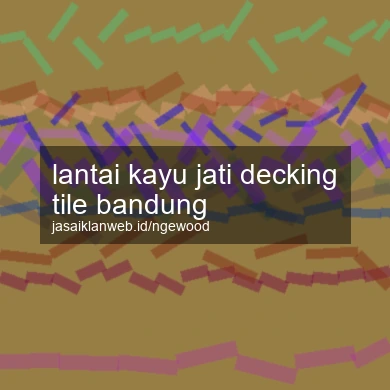 Lantai Kayu Jati Decking Tile Bandung