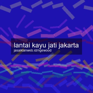 Lantai Kayu Jati Jakarta