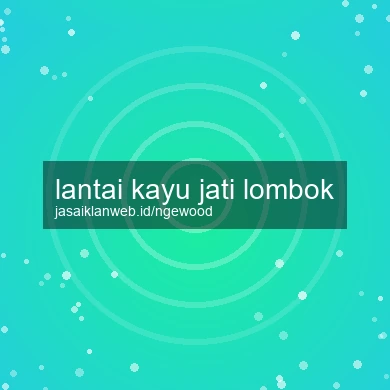 Lantai Kayu Jati Lombok