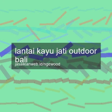 Lantai Kayu Jati Outdoor Bali