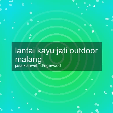 Lantai Kayu Jati Outdoor Malang