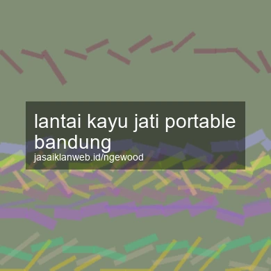 Lantai Kayu Jati Portable Bandung