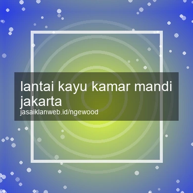 Lantai Kayu Kamar Mandi Jakarta