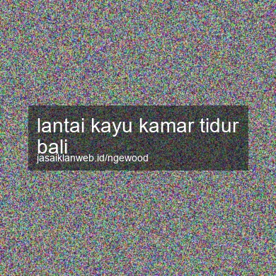 Lantai Kayu Kamar Tidur Bali