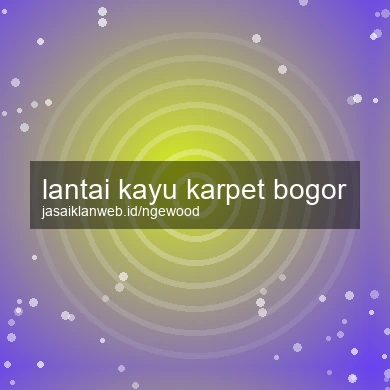 Lantai Kayu Karpet Bogor