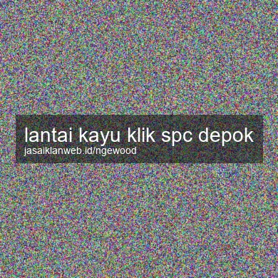 Lantai Kayu Klik Spc Depok