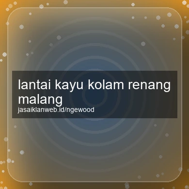 Lantai Kayu Kolam Renang Malang