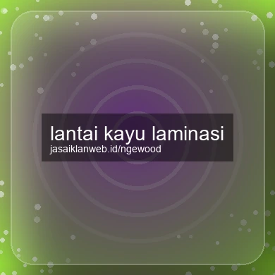 Lantai Kayu Laminasi