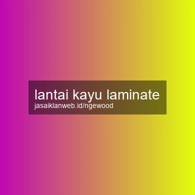 Lantai Kayu Laminate