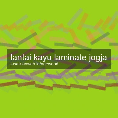 Lantai Kayu Laminate Jogja