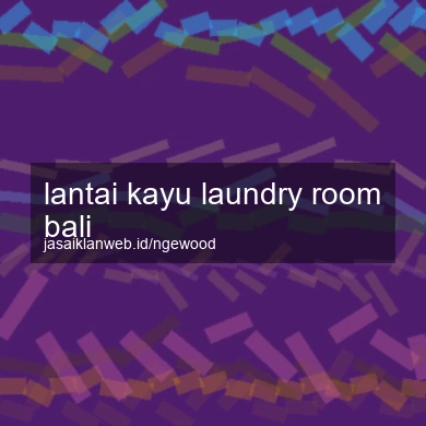 Lantai Kayu Laundry Room Bali