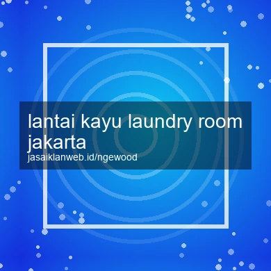 Lantai Kayu Laundry Room Jakarta