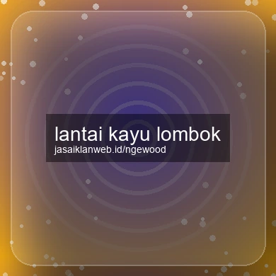 Lantai Kayu Lombok