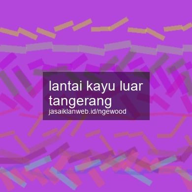 Lantai Kayu Luar Tangerang