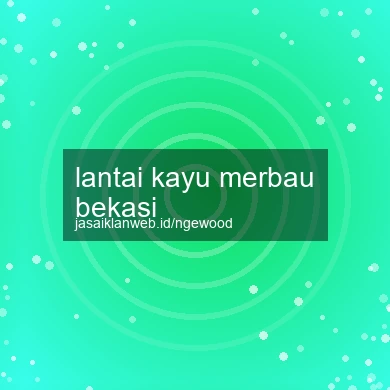 Lantai Kayu Merbau Bekasi