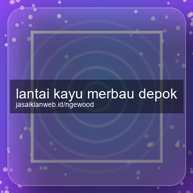 Lantai Kayu Merbau Depok