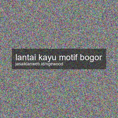 Lantai Kayu Motif Bogor