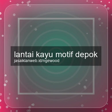 Lantai Kayu Motif Depok