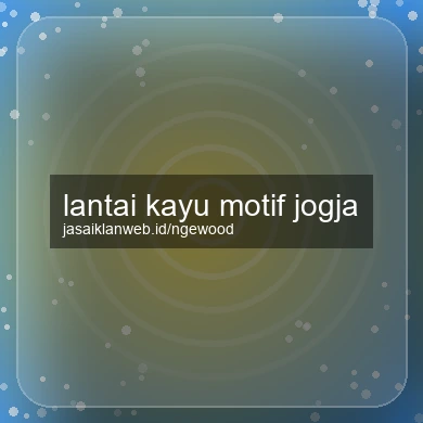 Lantai Kayu Motif Jogja