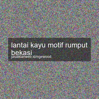 Lantai Kayu Motif Rumput Bekasi