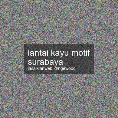 Lantai Kayu Motif Surabaya