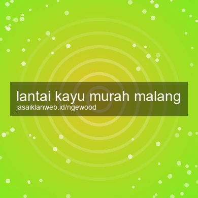 Lantai Kayu Murah Malang