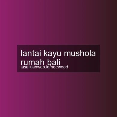 Lantai Kayu Mushola Rumah Bali