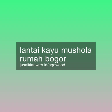 Lantai Kayu Mushola Rumah Bogor