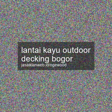 Lantai Kayu Outdoor Decking Bogor