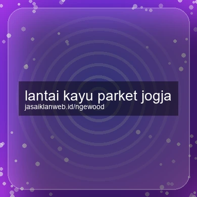 Lantai Kayu Parket Jogja