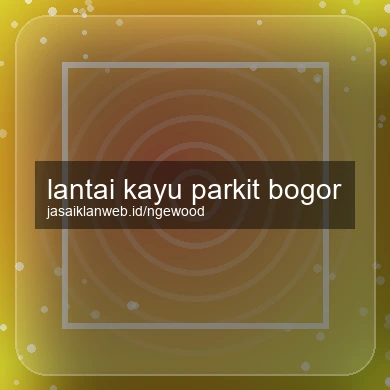 Lantai Kayu Parkit Bogor