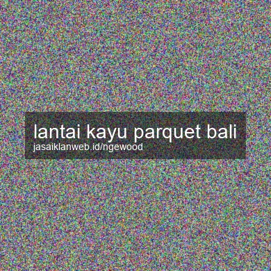 Lantai Kayu Parquet Bali