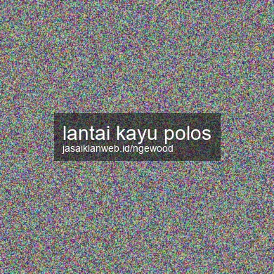 Lantai Kayu Polos