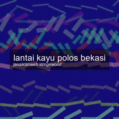 Lantai Kayu Polos Bekasi