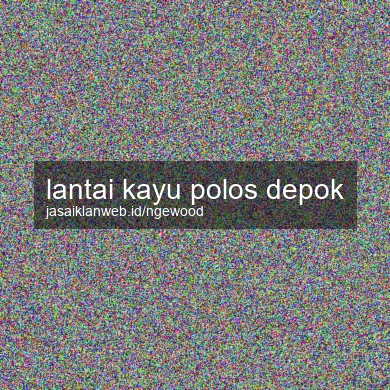 Lantai Kayu Polos Depok
