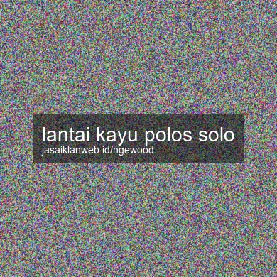 Lantai Kayu Polos Solo
