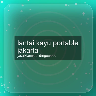 Lantai Kayu Portable Jakarta