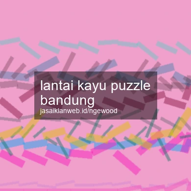 Lantai Kayu Puzzle Bandung