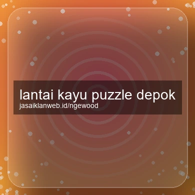 Lantai Kayu Puzzle Depok