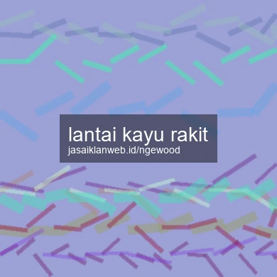 Lantai Kayu Rakit