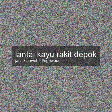 Lantai Kayu Rakit Depok