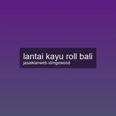 Lantai Kayu Roll Bali