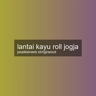 Lantai Kayu Roll Jogja