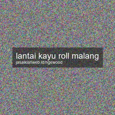 Lantai Kayu Roll Malang