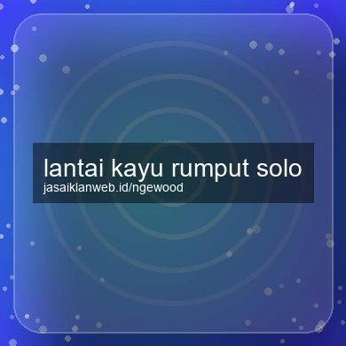 Lantai Kayu Rumput Solo
