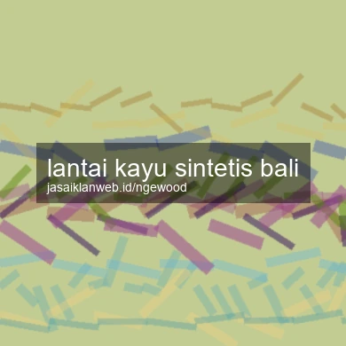 Lantai Kayu Sintetis Bali
