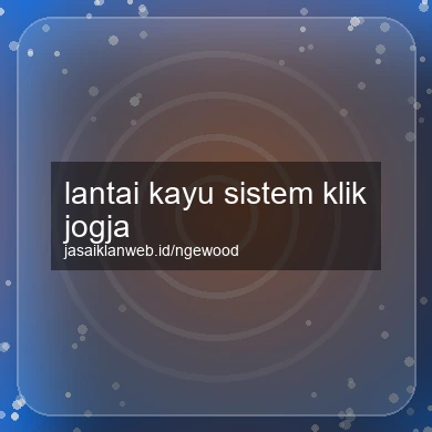 Lantai Kayu Sistem Klik Jogja
