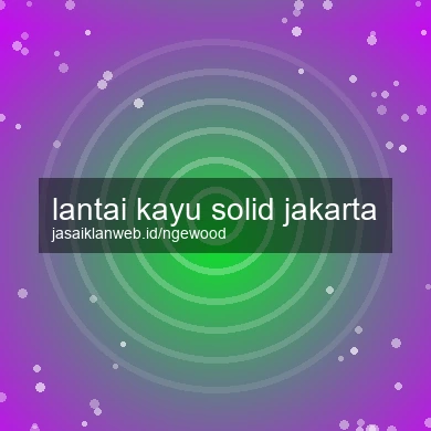 Lantai Kayu Solid Jakarta