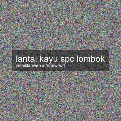 Lantai Kayu Spc Lombok
