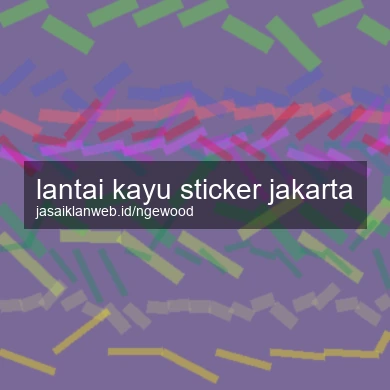 Lantai Kayu Sticker Jakarta